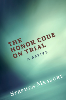 The Honor Code on Trial - Front Cover