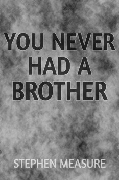 You Never Had a Brother - Front Cover